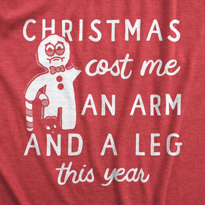 Christmas Cost Me An Arm And A Leg This Year Women's T Shirt
