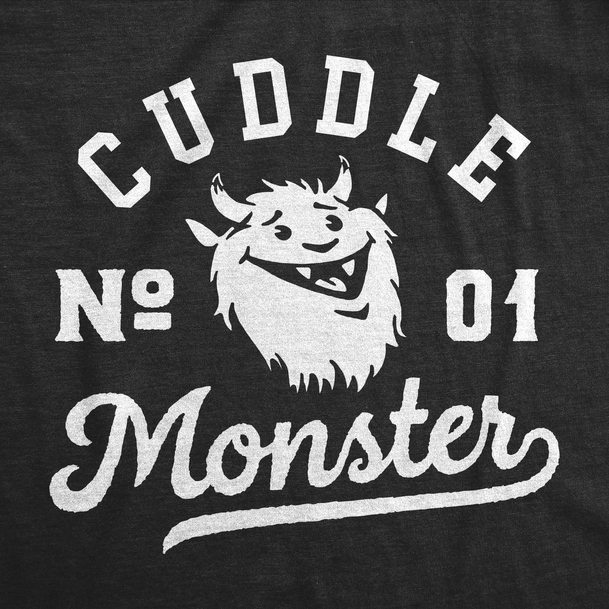 Funny Heather Black - Cuddle Monster Cuddle Monster Womens T Shirt Nerdy Sarcastic Tee