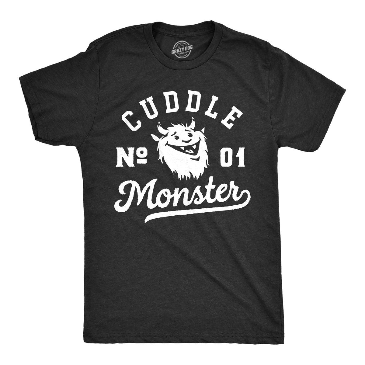 Funny Heather Black - Cuddle Monster Cuddle Monster Mens T Shirt Nerdy Sarcastic Tee