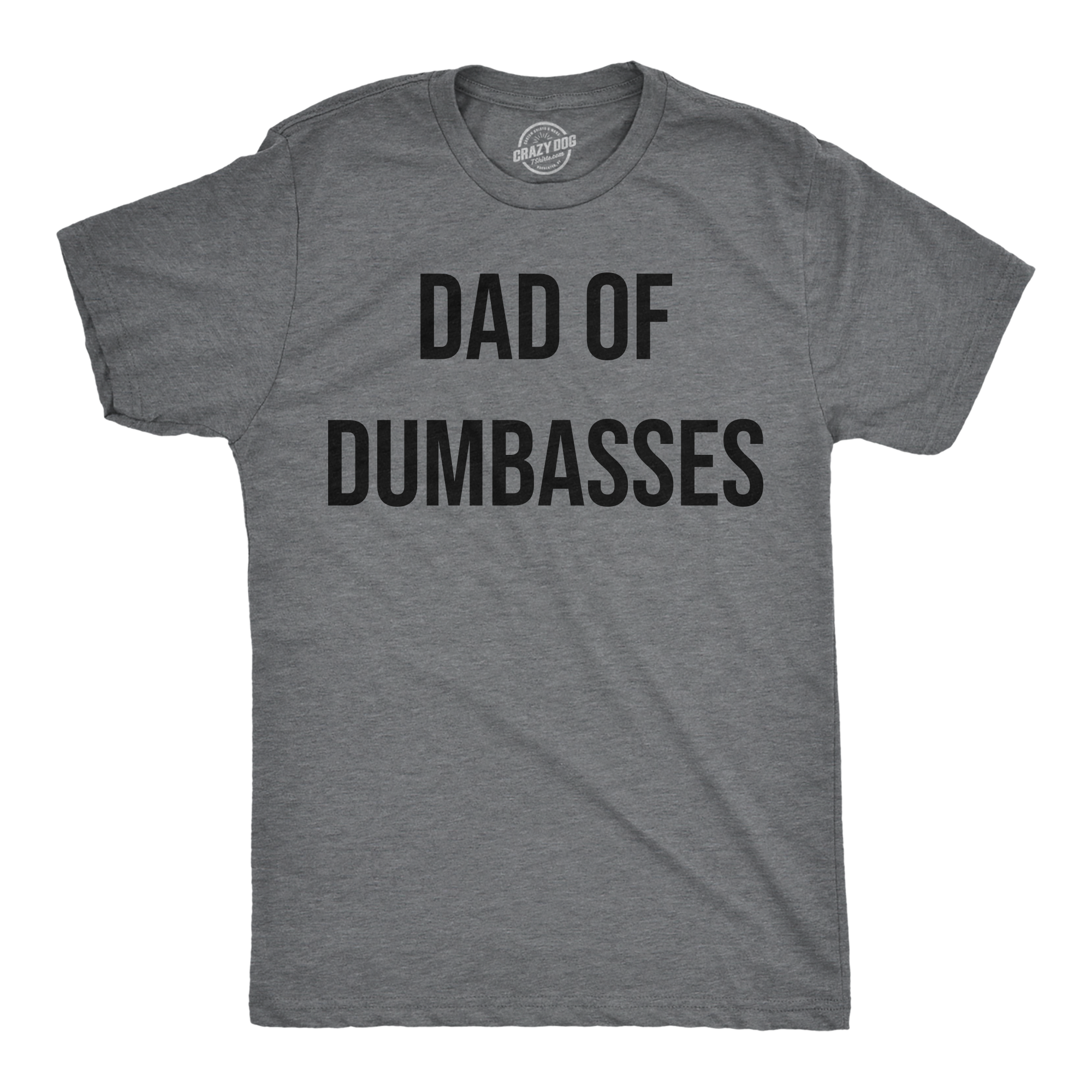 Funny Dark Heather Grey - Dad Of Dumbasses Dad Of Dumbasses Mens T Shirt Nerdy Father's Day sarcastic Tee
