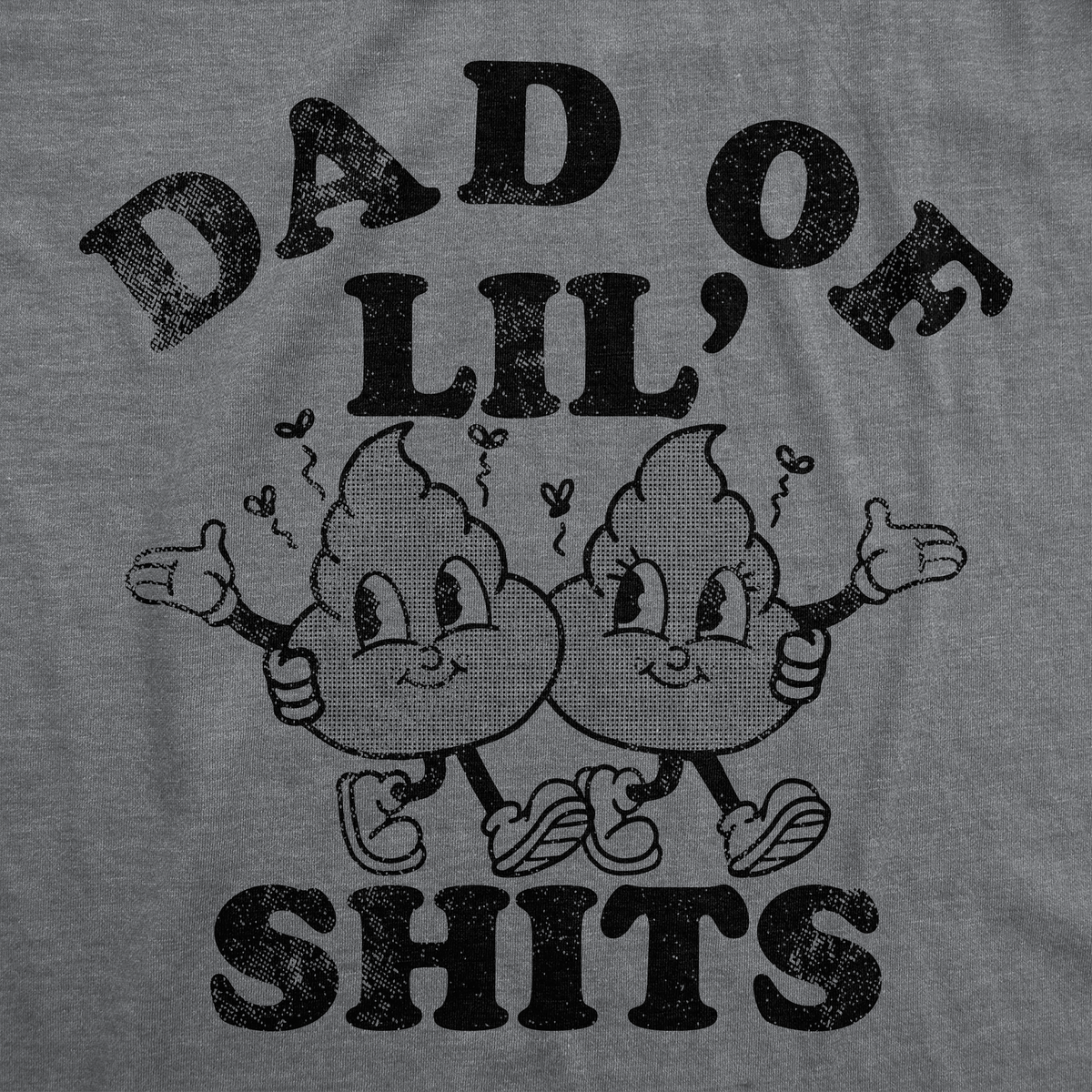 Dad Of Lil Shits Men&#39;s T Shirt