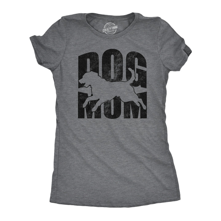 Funny Dark Heather Grey - Dog Mom Dog Mom Womens T Shirt Nerdy Dog sarcastic Tee