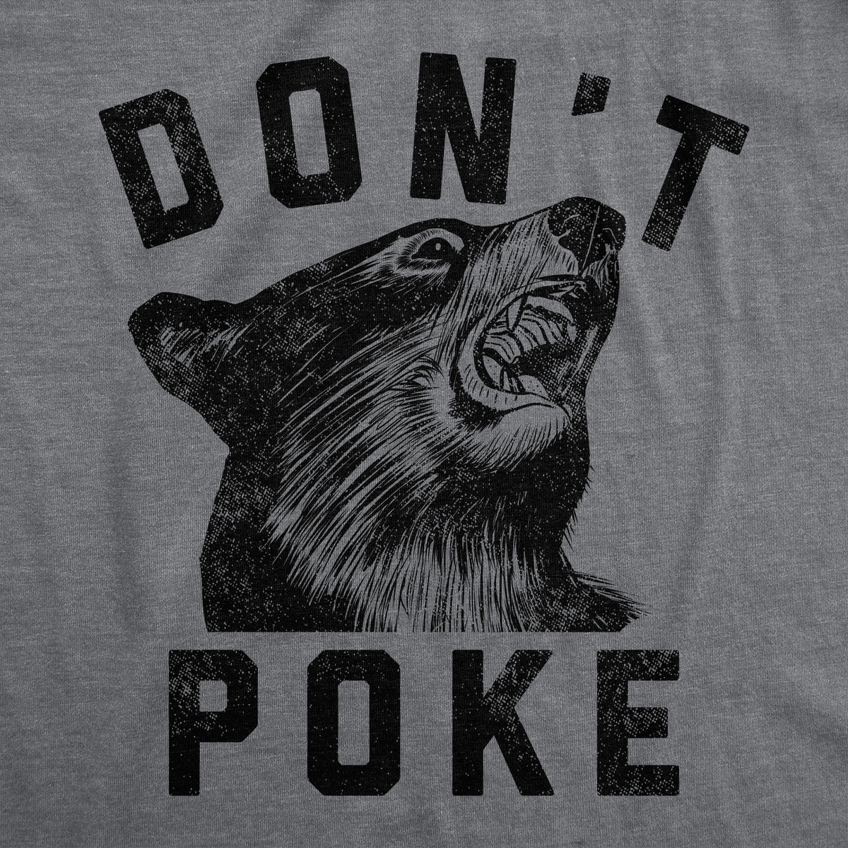 Dont Poke Men&#39;s T Shirt