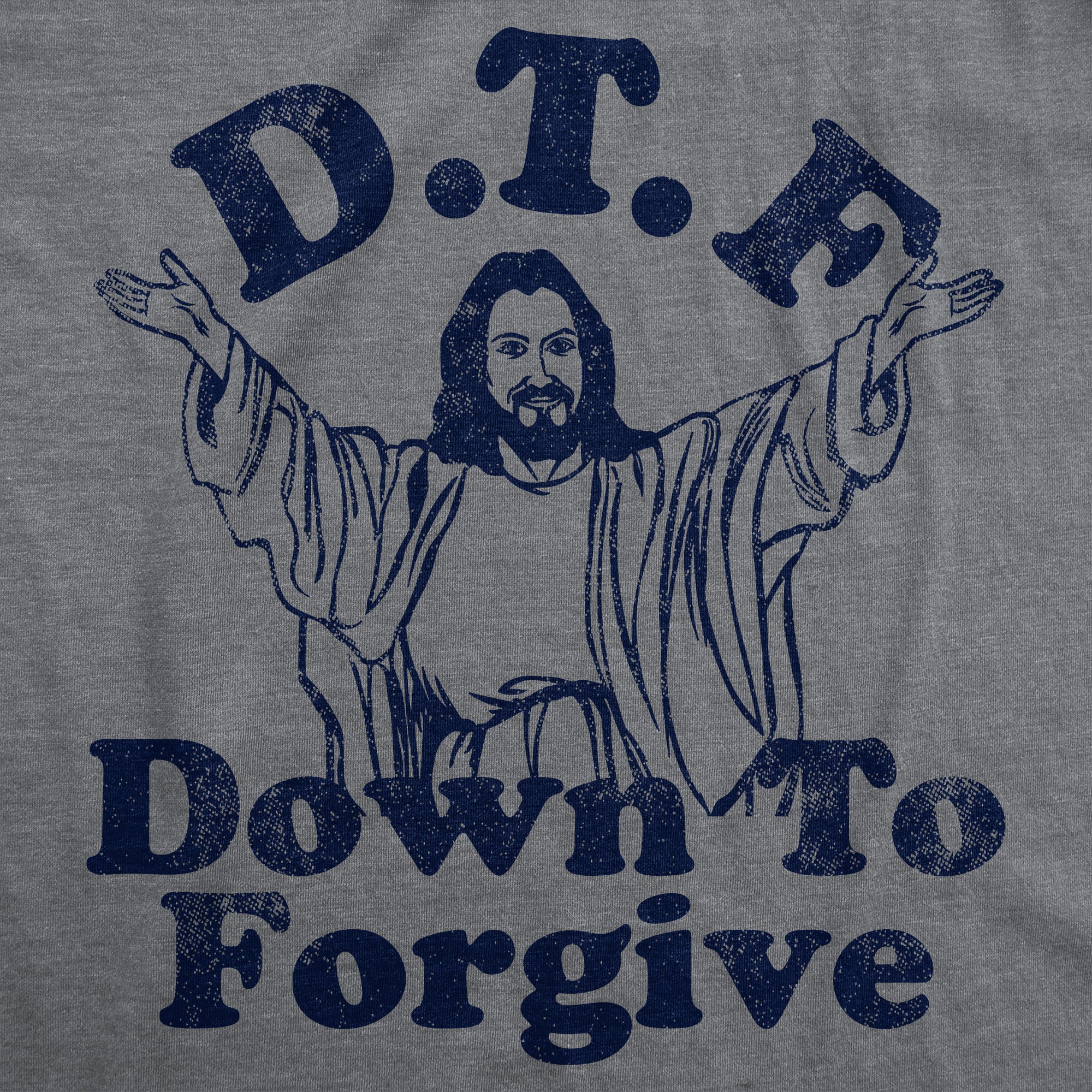 Funny Dark Heather Grey - DTF Down To Forgive DTF Down To Forgive Mens T Shirt Nerdy Easter sarcastic Religion Tee