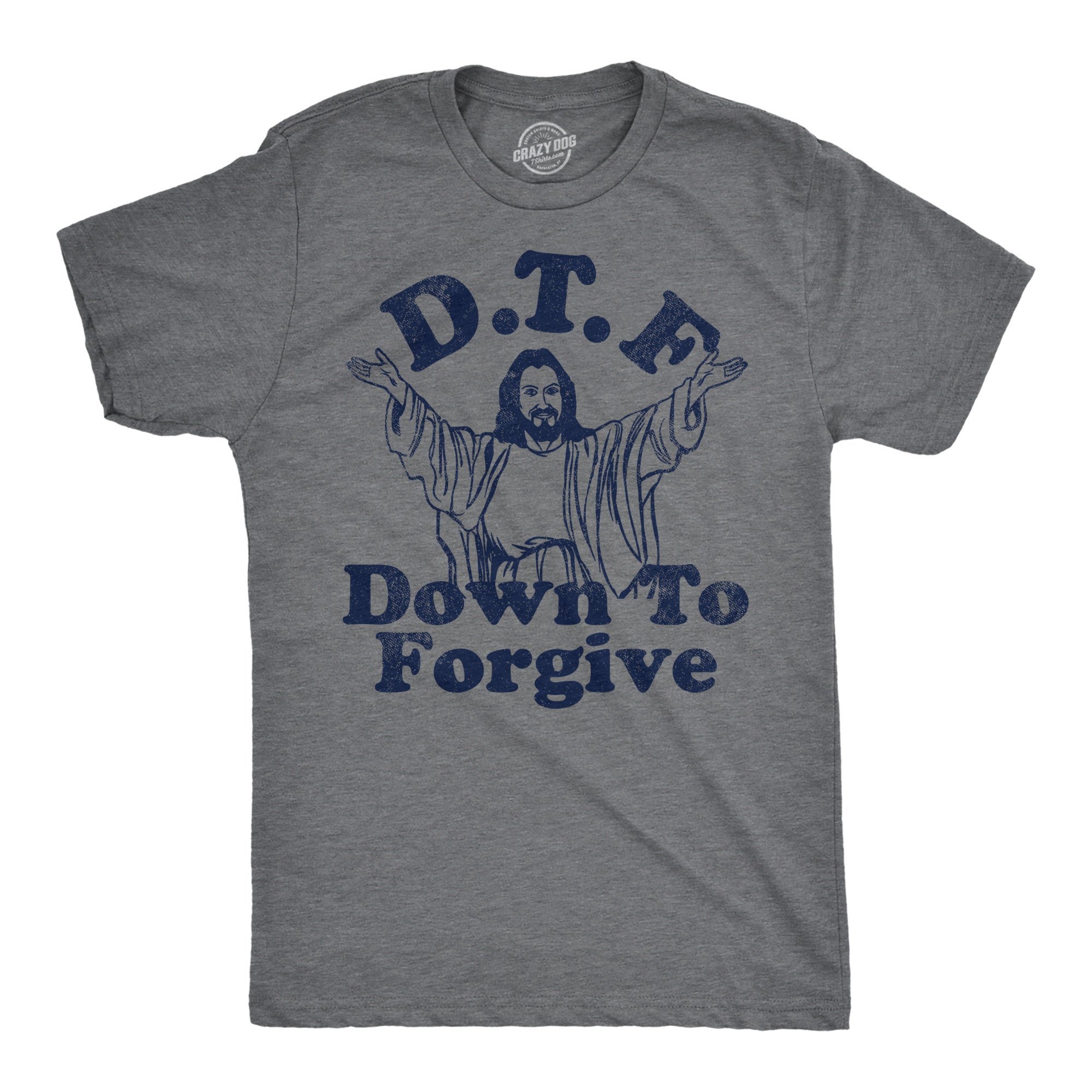 Funny Dark Heather Grey - DTF Down To Forgive DTF Down To Forgive Mens T Shirt Nerdy Easter sarcastic Religion Tee