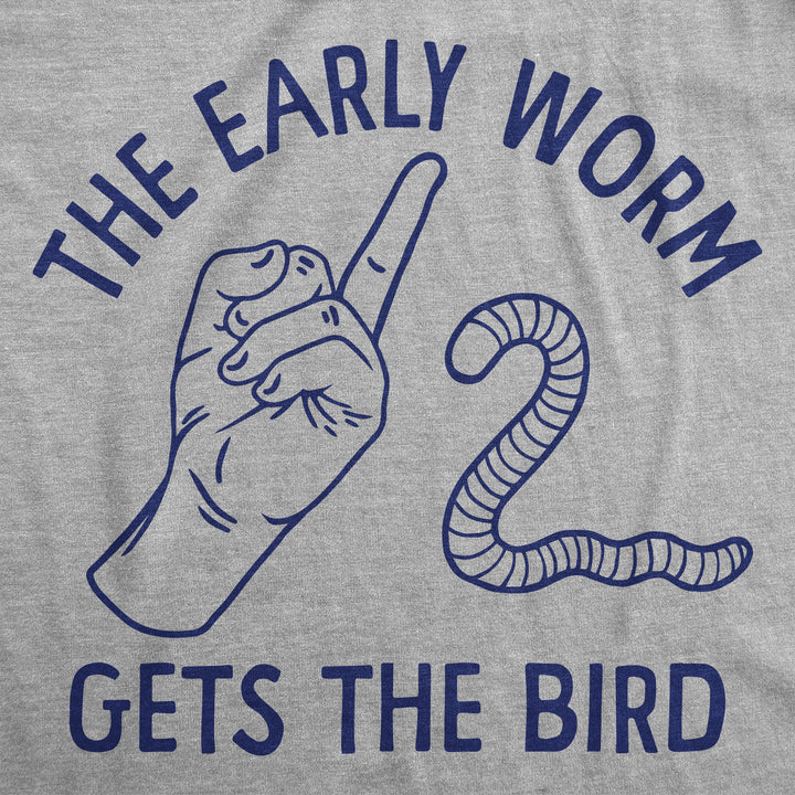 The Early Worm Gets The Bird Men's T Shirt