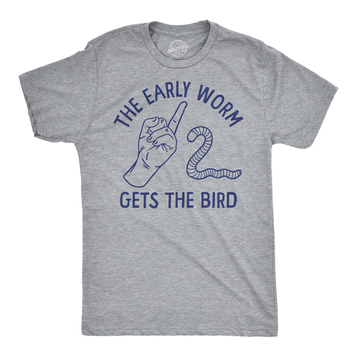 Funny Light Heather Grey - The Early Worm Gets The Bird The Early Worm Gets The Bird Mens T Shirt Nerdy animal sarcastic Tee
