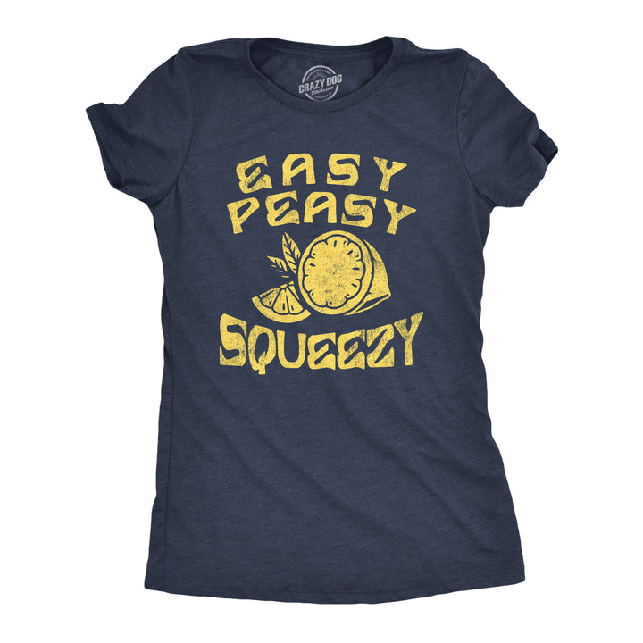 Funny Heather Navy - Easy Peasy Lemon Squeezy Easy Peasy Lemon Squeezy Womens T Shirt Nerdy Sarcastic Tee