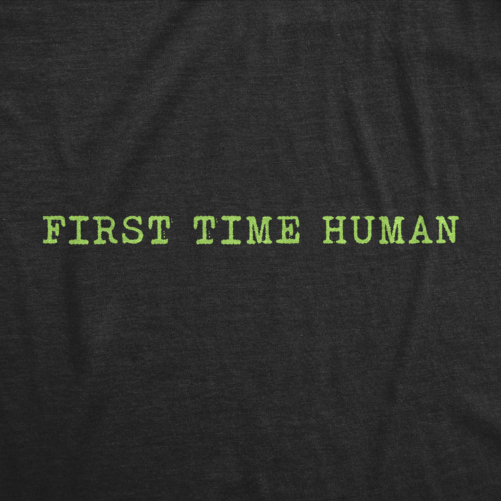 First Time Human Men's T Shirt