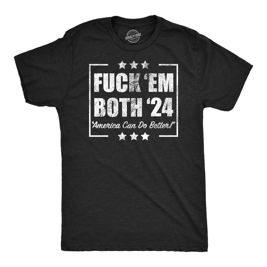 Funny Heather Black - Fuck Em Both 24 Fuck Em Both 24 Mens T Shirt Nerdy Political sarcastic Tee