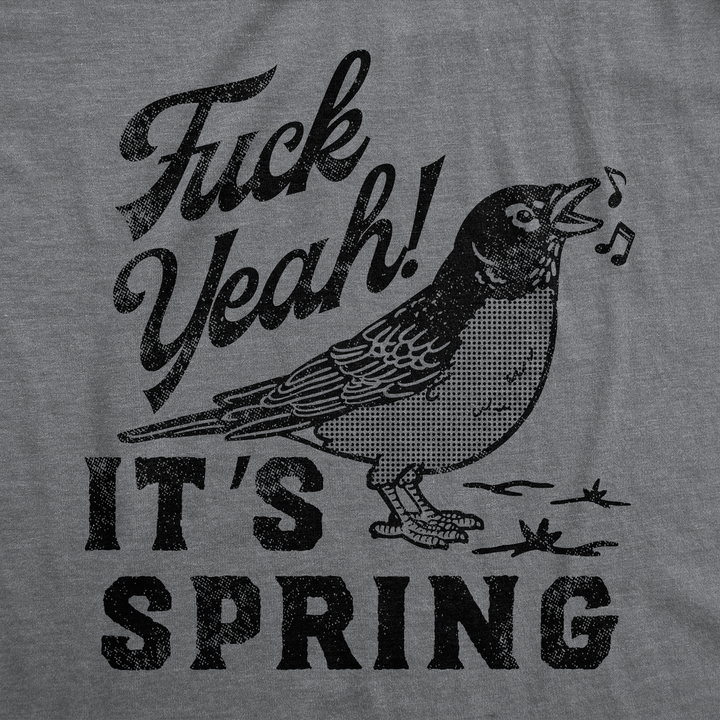 Fuck Yeah Its Spring Women's T Shirt