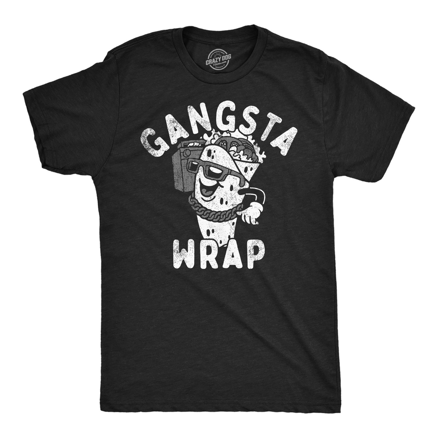 Funny Heather Black - Gangsta Wrap Gangsta Wrap Mens T Shirt Nerdy Food Music sarcastic Tee