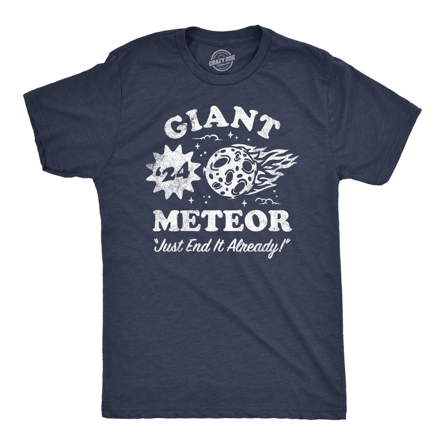Funny Heather Navy - Giant Meteor 24 Giant Meteor 24 Mens T Shirt Nerdy space political sarcastic Tee