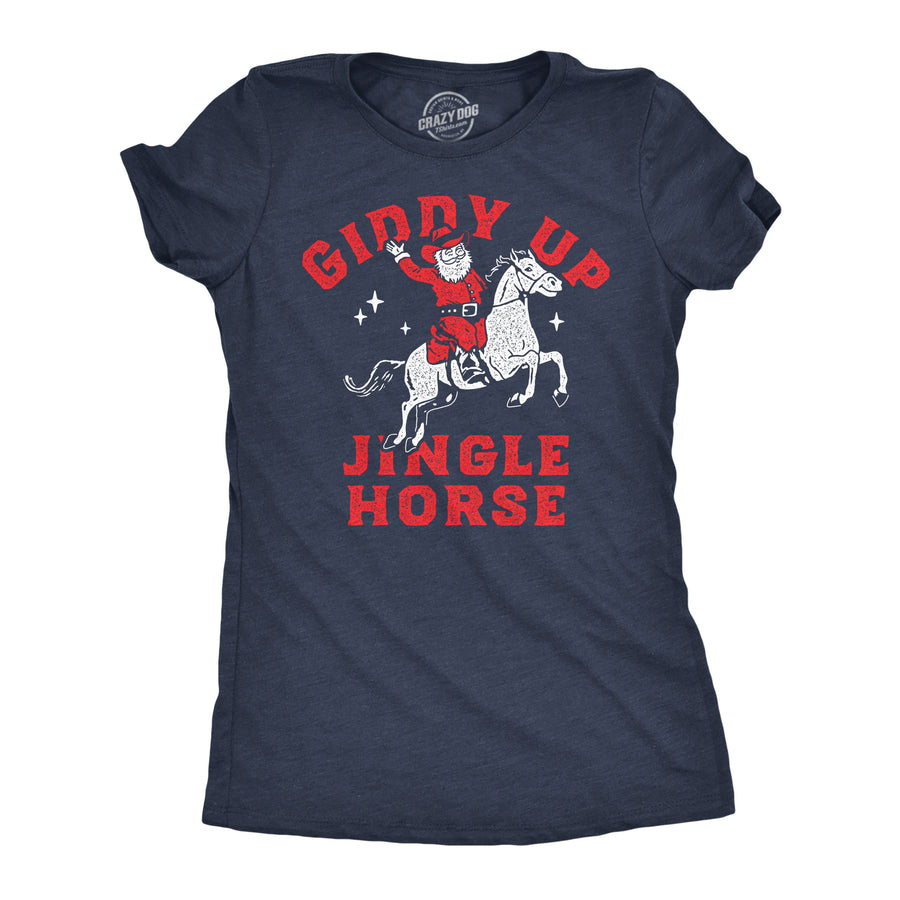 Funny Heather Navy - Giddy Up Jingle Horse Giddy Up Jingle Horse Womens T Shirt Nerdy Christmas sarcastic Tee