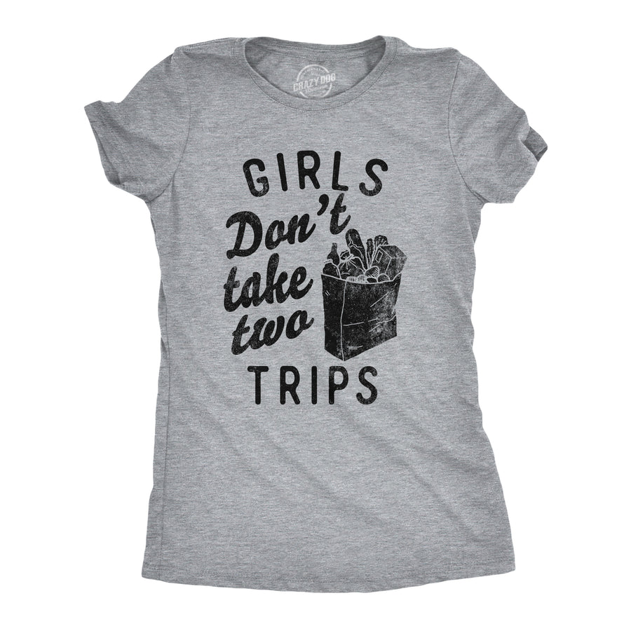 Funny Light Heather Grey - Girls Dont Take Two Trips Girls Dont Take Two Trips Womens T Shirt Nerdy sarcastic Tee