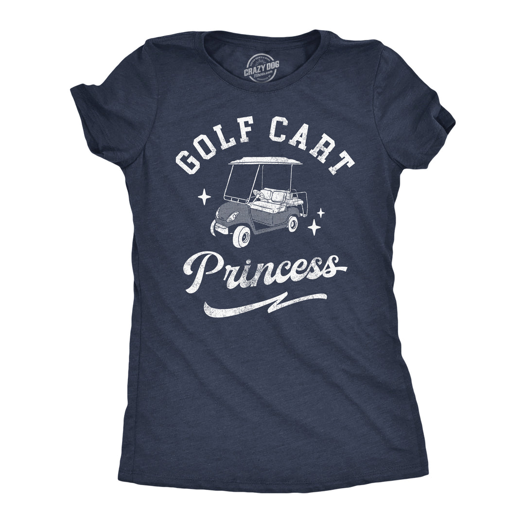 Funny Navy Golf Cart Princess Womens T Shirt Nerdy Golf sarcastic Tee