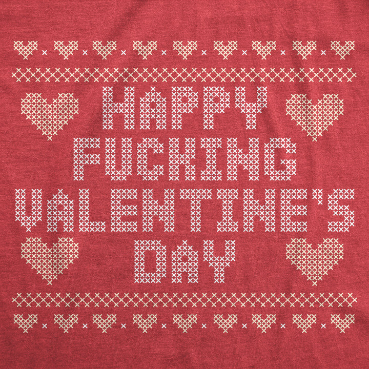 Happy Fucking Valentines Day Men's T Shirt
