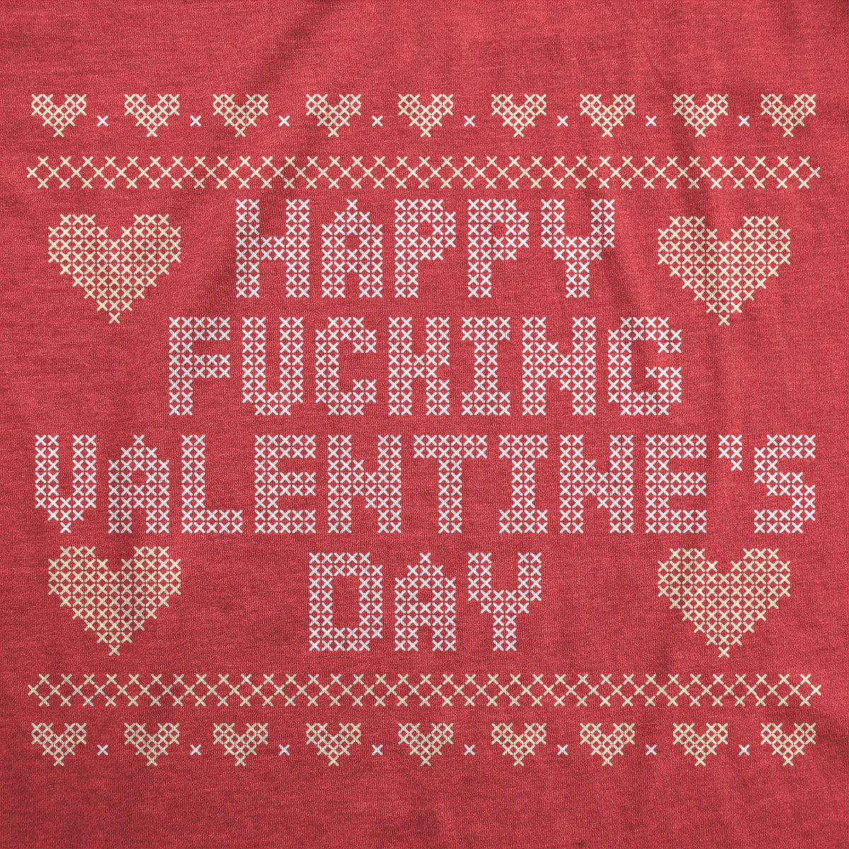 Happy Fucking Valentines Day Men&#39;s T Shirt
