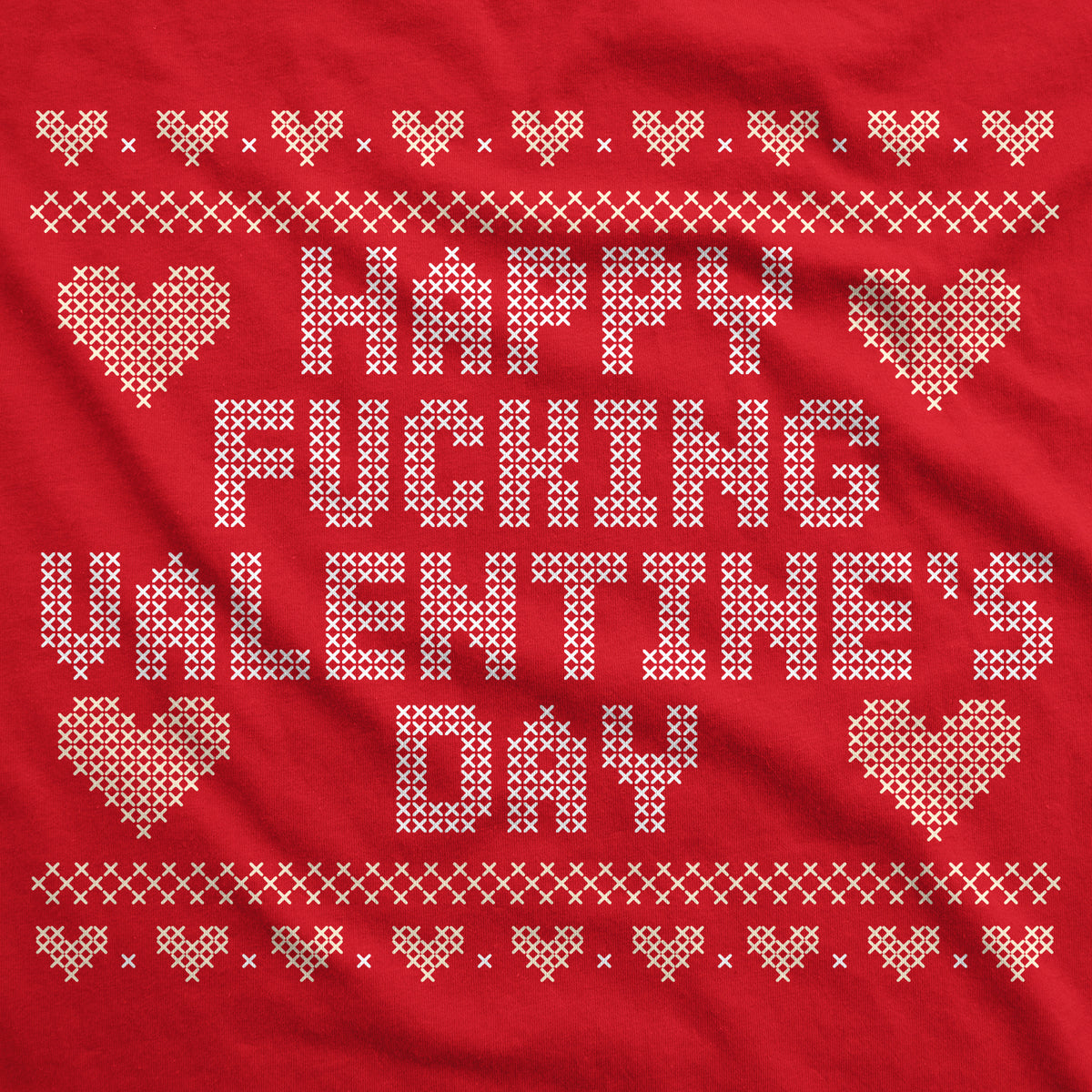 Happy Fucking Valentines Day Crew Neck Sweatshirt