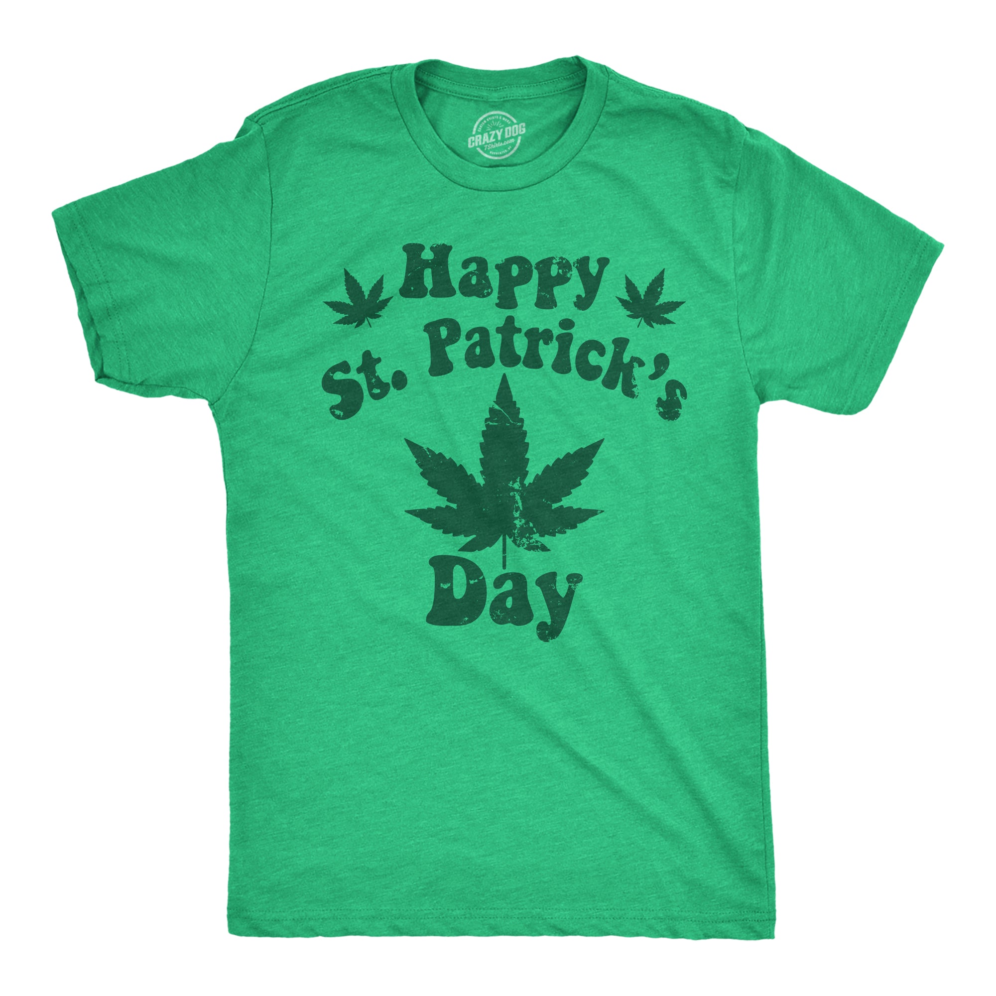 Funny Heather Green - Happy St. Patricks Day Happy Saint Patricks Day Weed Mens T Shirt Nerdy Saint Patricks Day 420 Tee