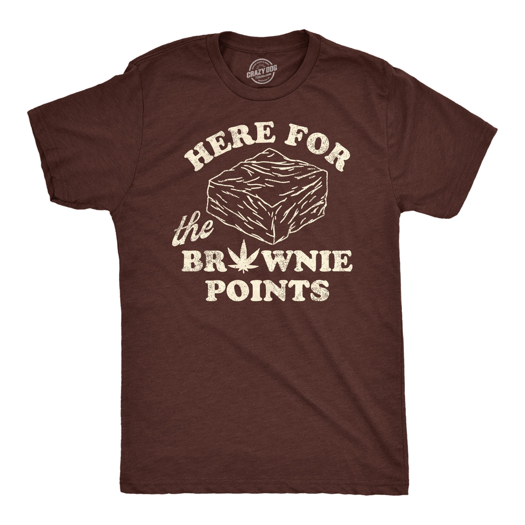 Funny Heather Brown - Here For The Brownie Points Here For The Brownie Points Mens T Shirt Nerdy 420 sarcastic Tee