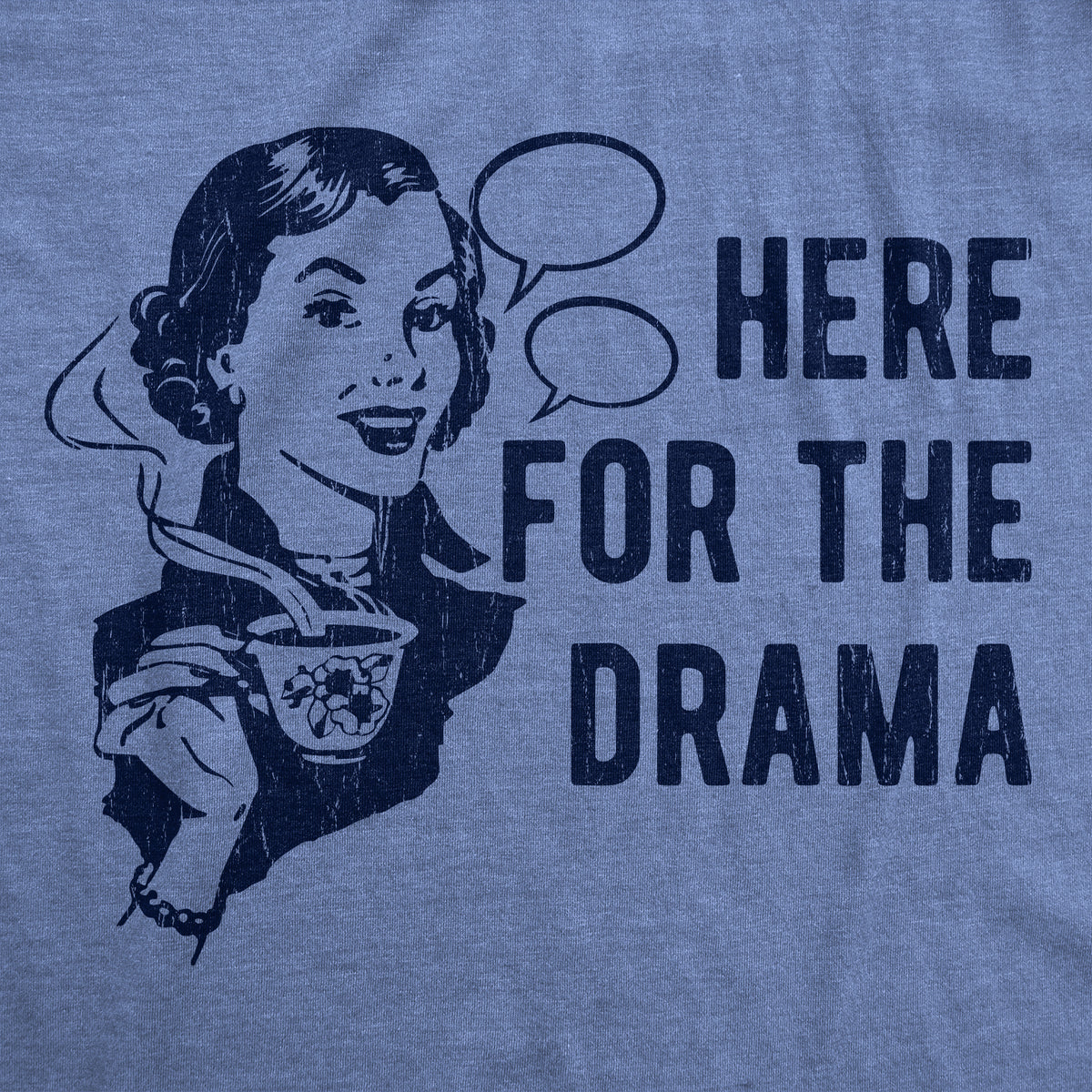 Here For The Drama Men&#39;s T Shirt