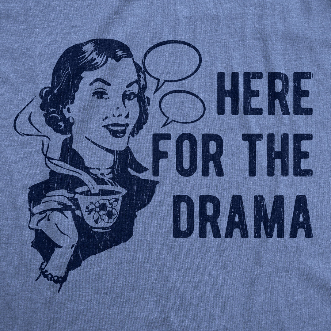 Here For The Drama Men's T Shirt