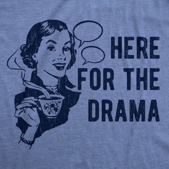 Here For The Drama Men's T Shirt