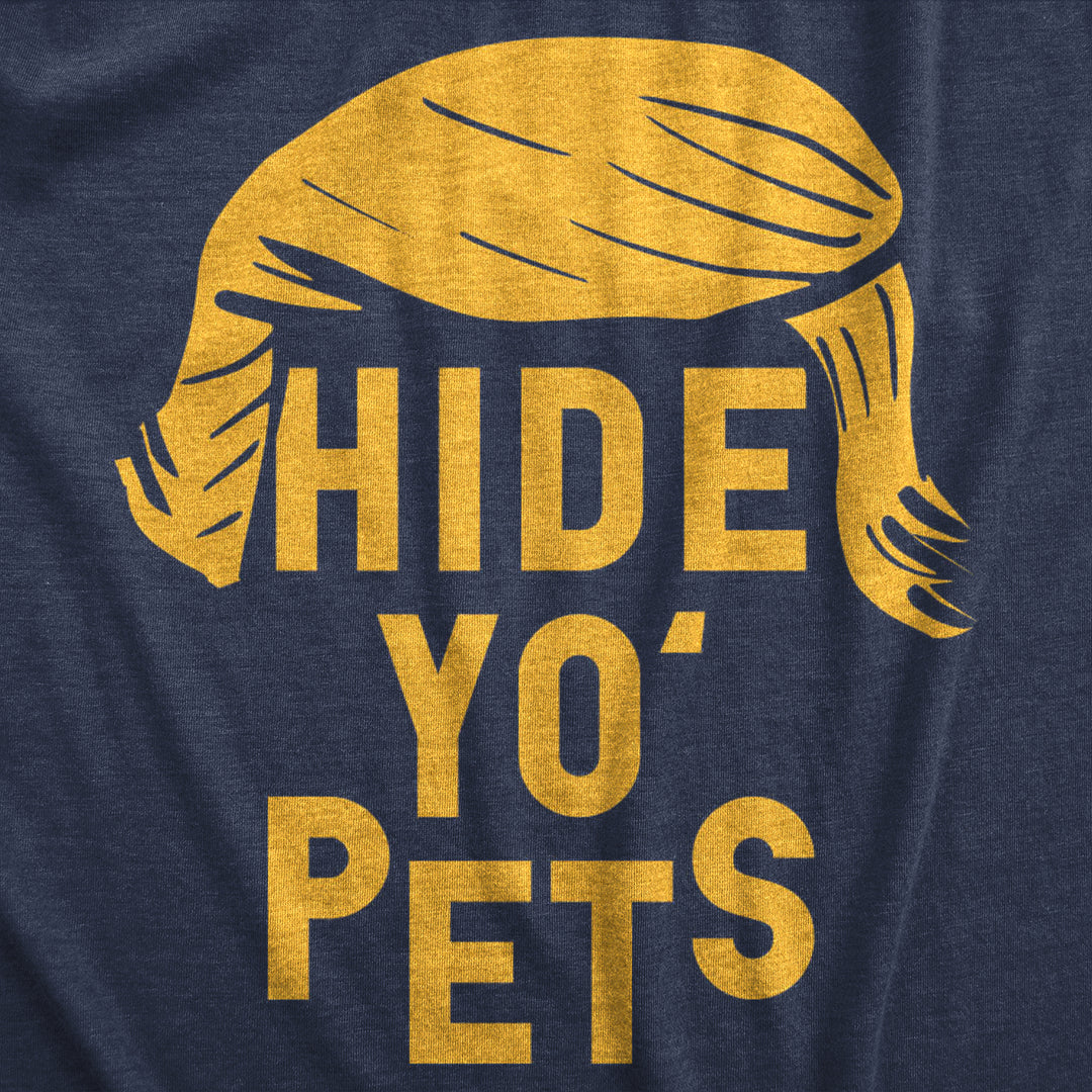 Hide Yo Pets Men's T Shirt