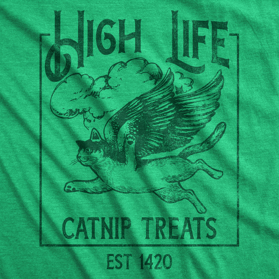 High Life Catnip Treats Women's T Shirt