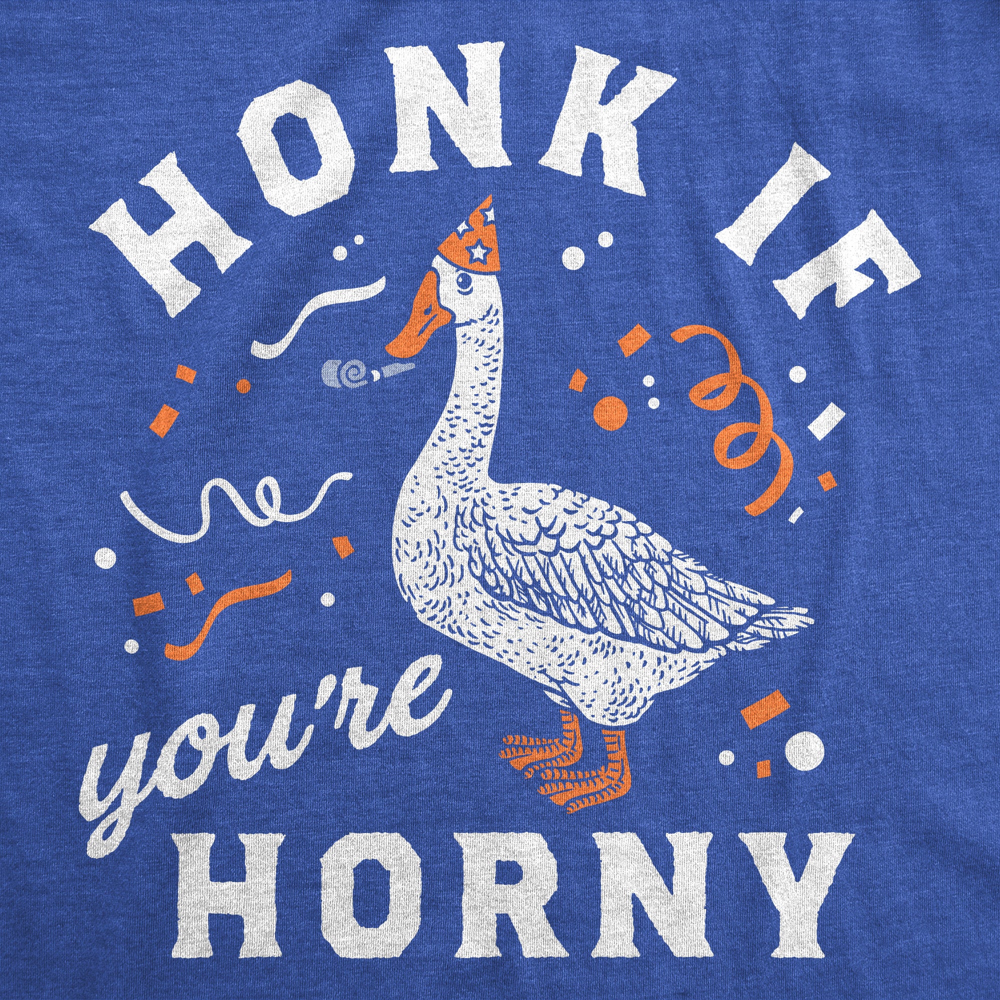 Funny Heather Royal - Honk If Youre Horny Honk If Youre Horny Womens T Shirt Nerdy sex animal Tee