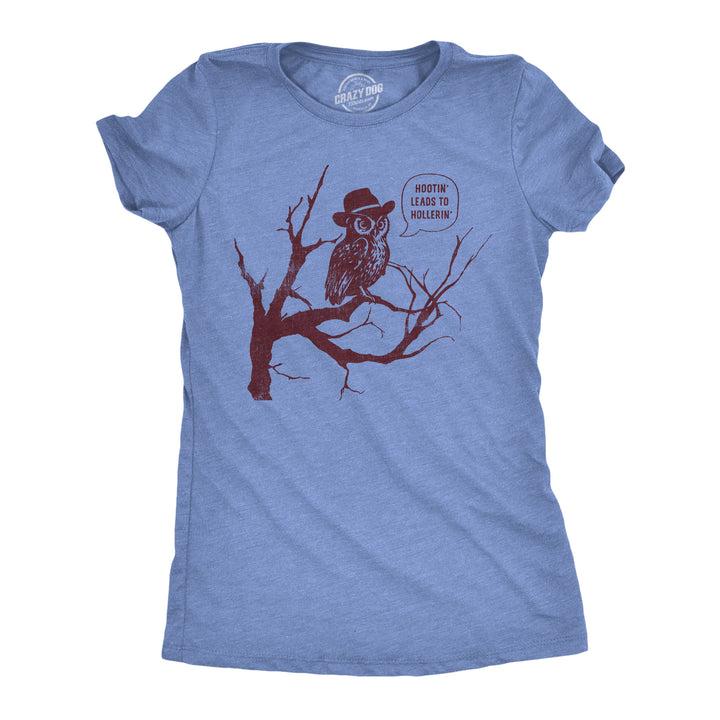 Funny Light Heather Blue - Hootin Leads To Hollerin Hootin Leads To Hollerin Womens T Shirt Nerdy animal sarcastic Tee
