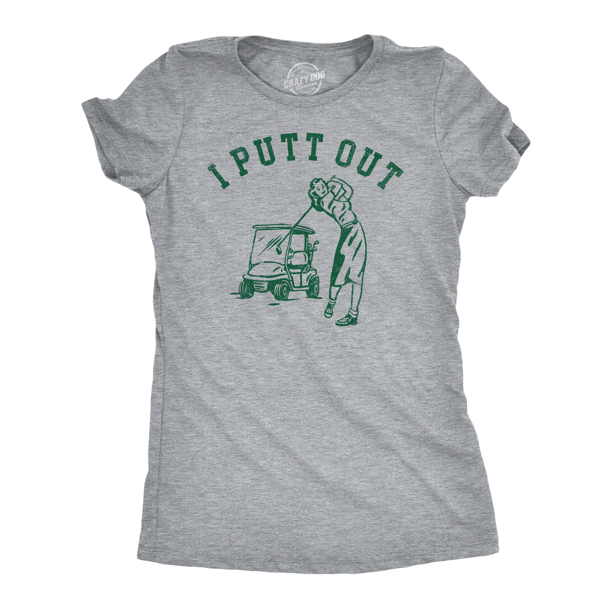 Funny Light Heather Grey - I Putt Out I Putt Out Womens T Shirt Nerdy Golf sarcastic Tee