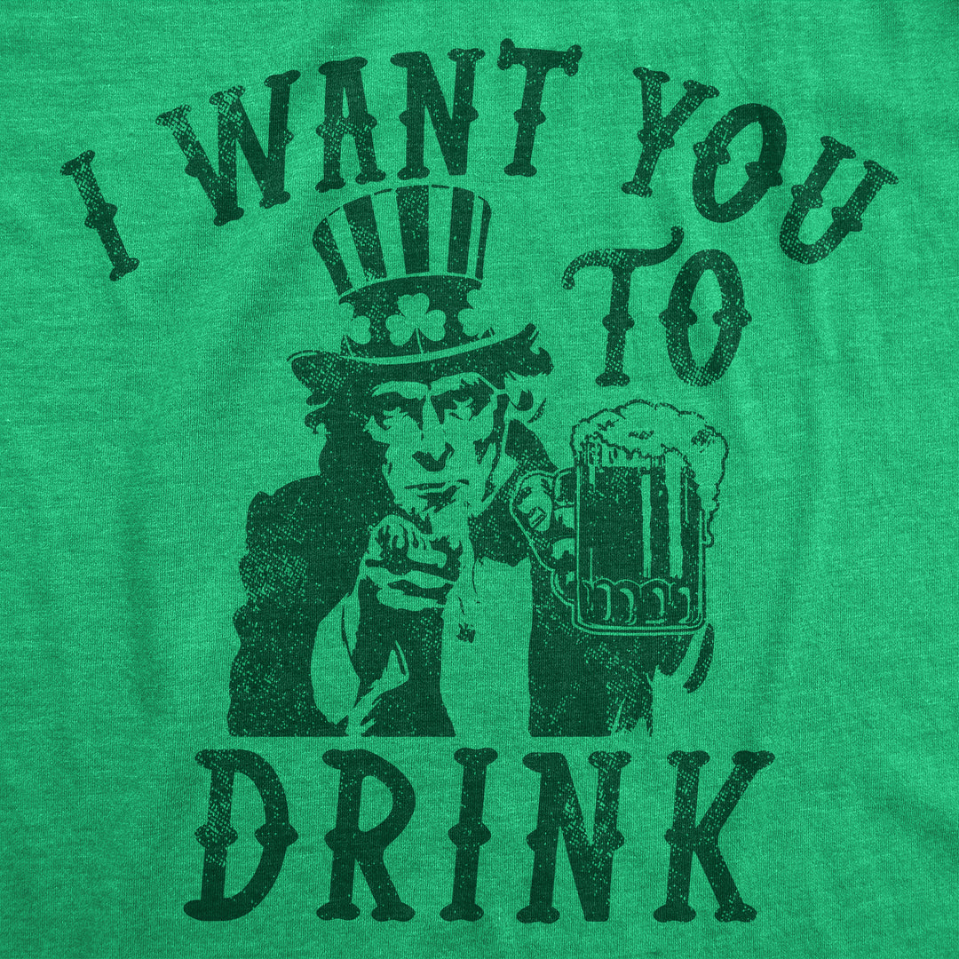 I Want You To Drink Women's T Shirt