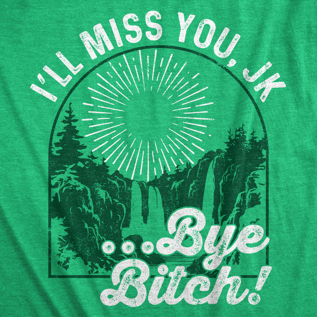 Ill Miss You JK Bye Bitch Men's T Shirt