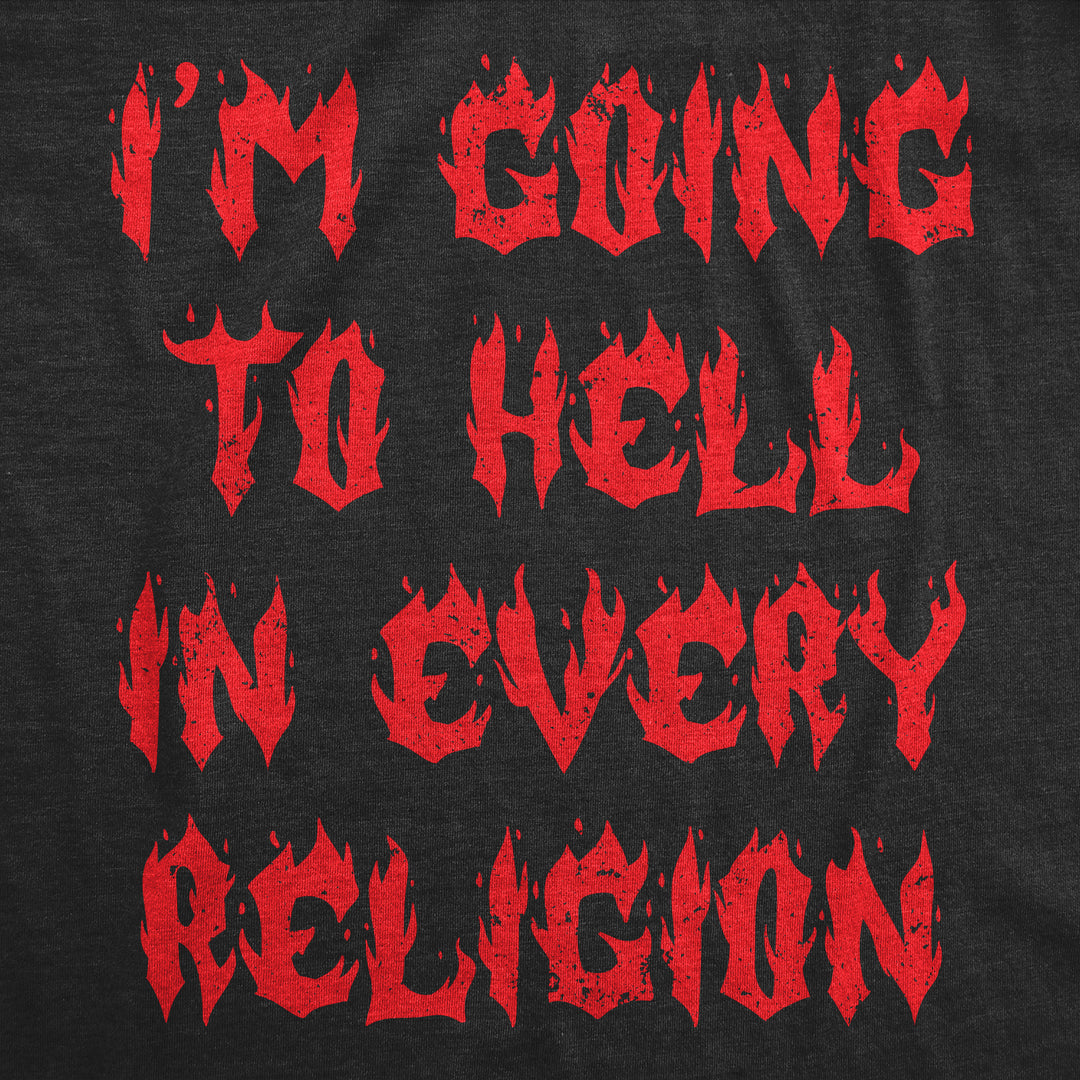 Im Going To Hell In Every Religion Women's T Shirt