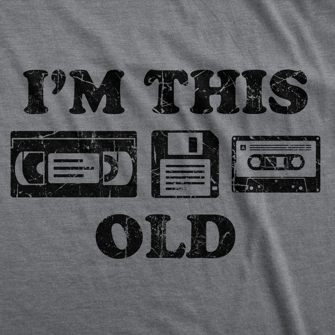 Im This Old Men's T Shirt