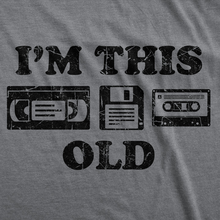 Im This Old Men's T Shirt