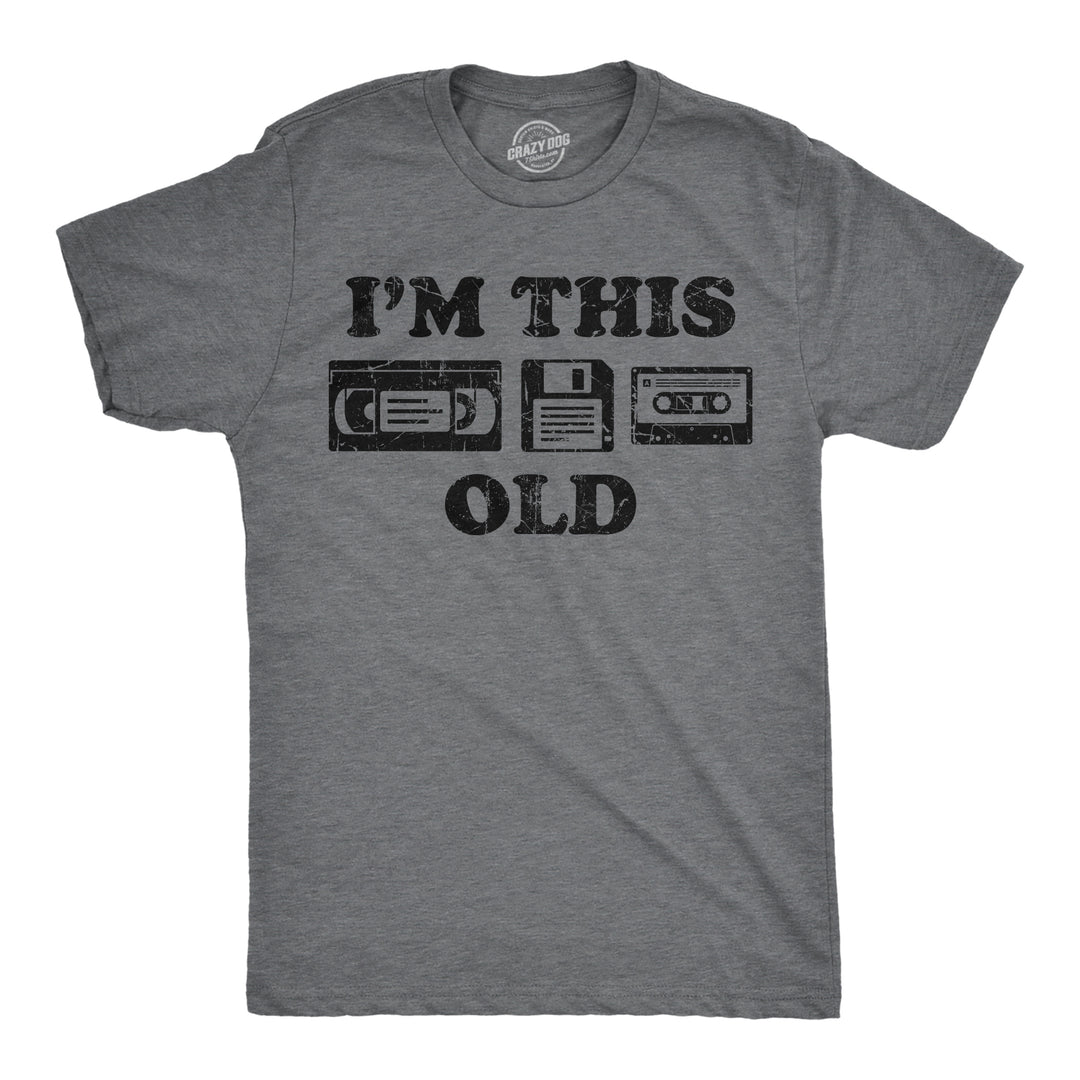 Funny Dark Heather Grey - Im This Old Im This Old Mens T Shirt Nerdy retro sarcastic Tee