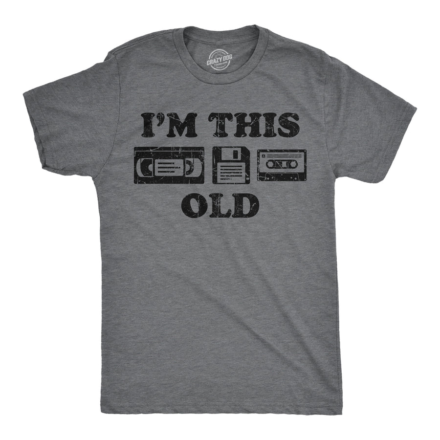 Funny Dark Heather Grey - Im This Old Im This Old Mens T Shirt Nerdy retro sarcastic Tee