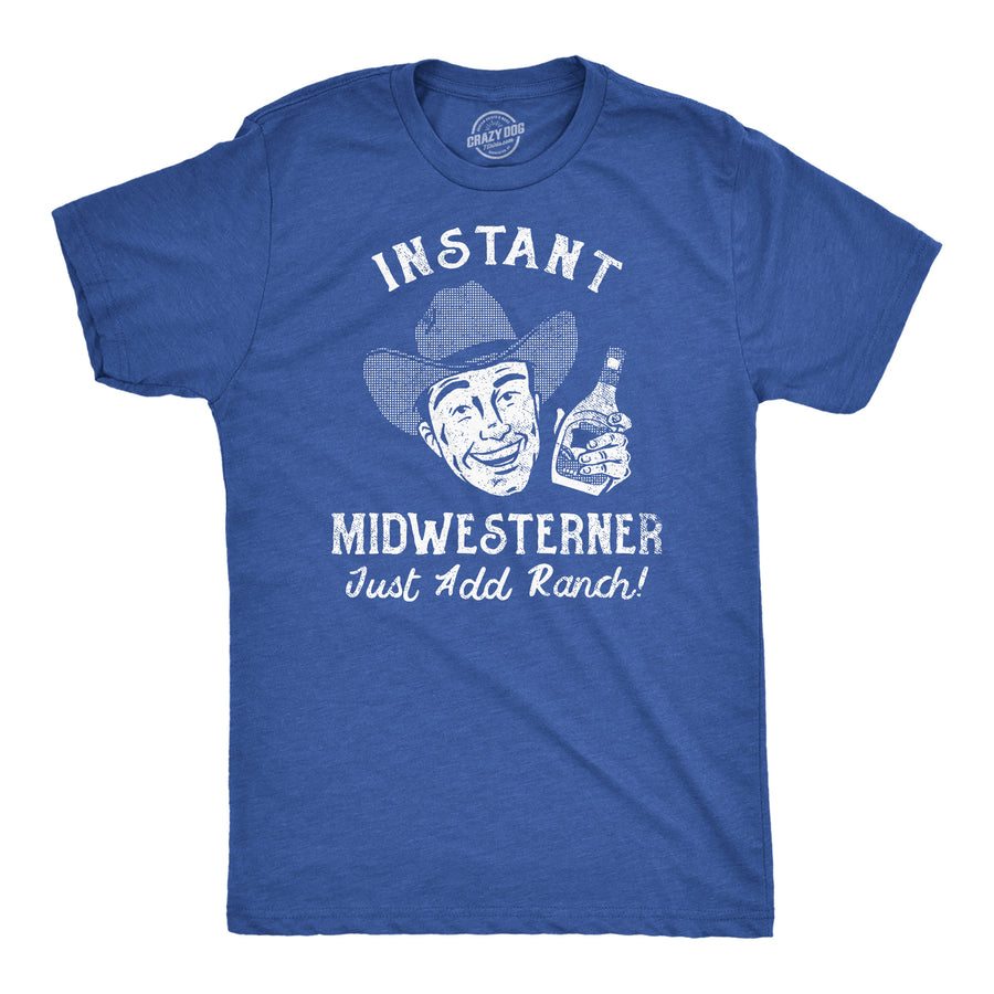 Funny Heather Royal - Instant Midwesterner Instant Midwesterner Mens T Shirt Nerdy Food sarcastic Tee