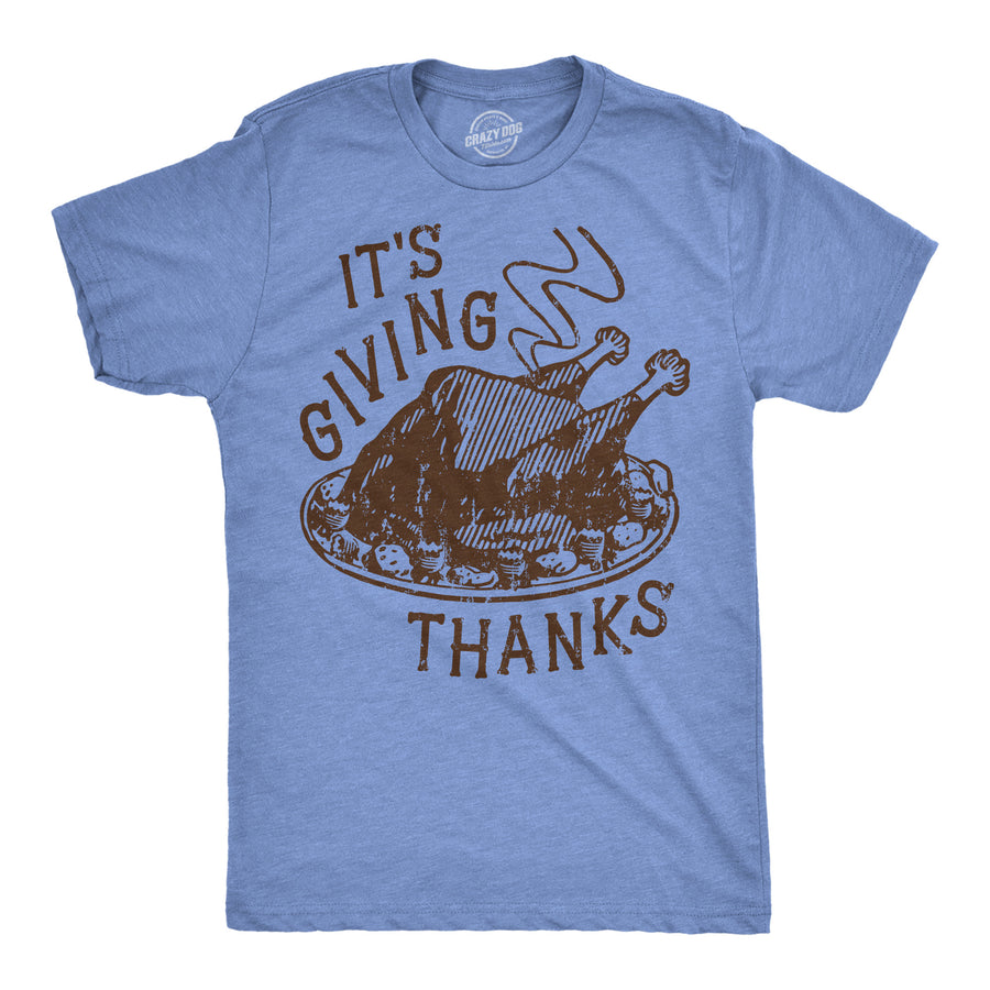 Funny Light Heather Blue - Its Giving Thanks Its Giving Thanks Mens T Shirt Nerdy Thanksgiving sarcastic Tee