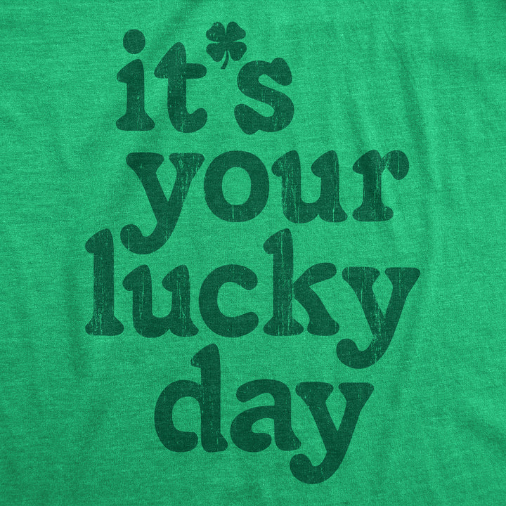 Its Your Lucky Day Men's T Shirt