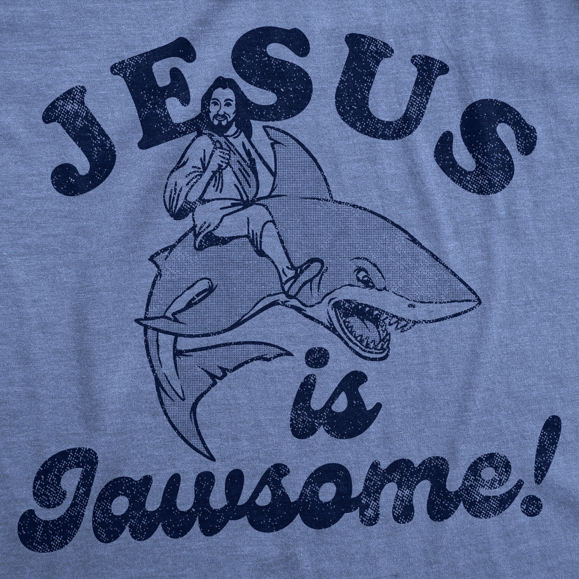 Funny Light Heather Blue - Jesus Is Jawsome Jesus Is Jawsome Mens T Shirt Nerdy Easter Religion sarcastic Tee