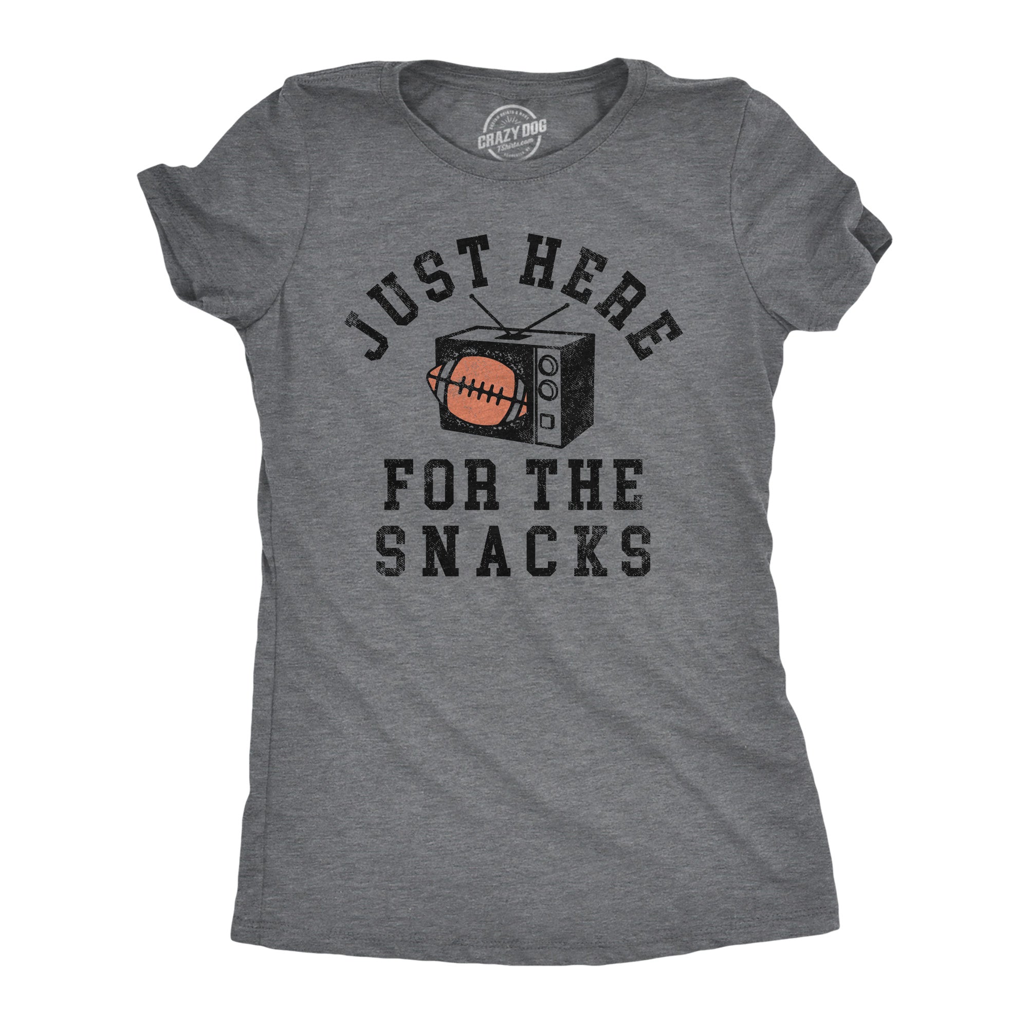 Funny Dark Heather Grey - Just Here For The Snacks Just Here For The Snacks Womens T Shirt Nerdy Football Food Tee