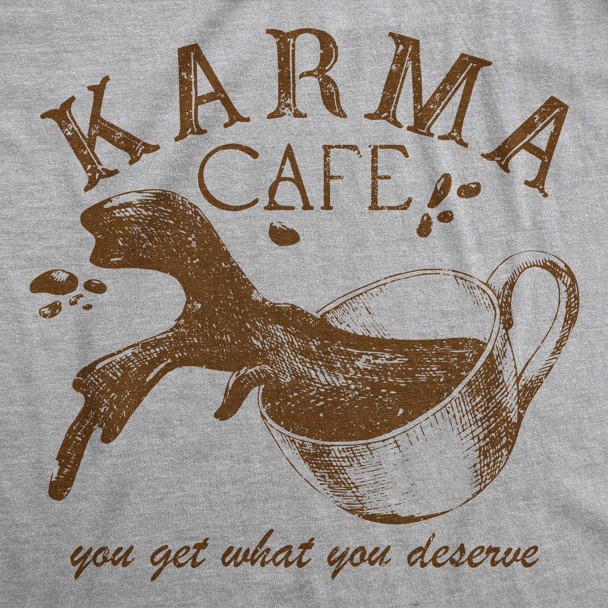 Karma Cafe Men&#39;s T Shirt