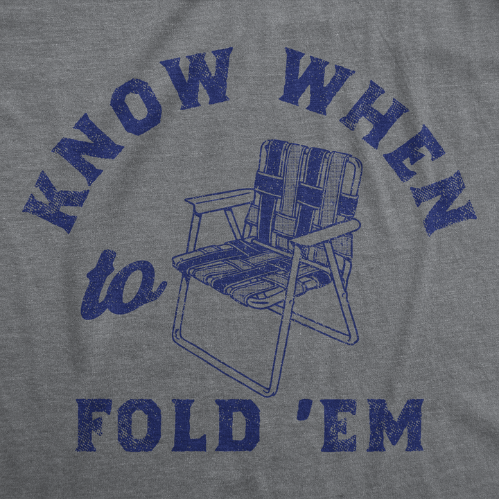 Know When To Fold Em Men's T Shirt