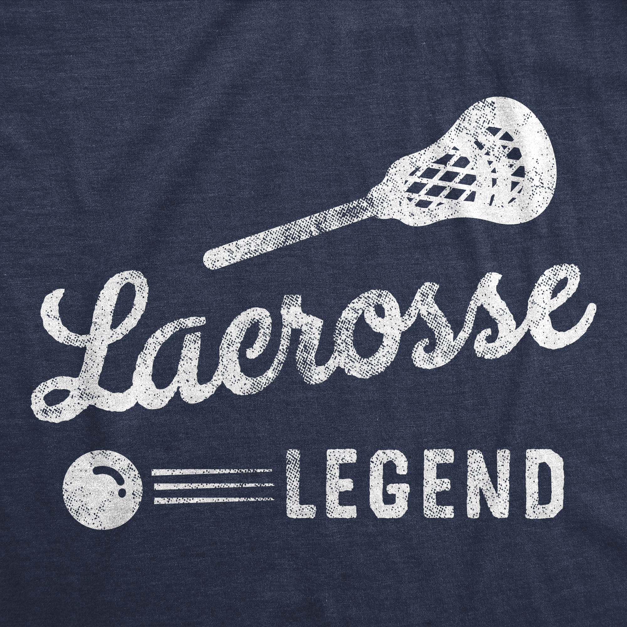 Funny Heather Navy - Lacrosse Legend Lacrosse Legend Mens T Shirt Nerdy Sarcastic Tee