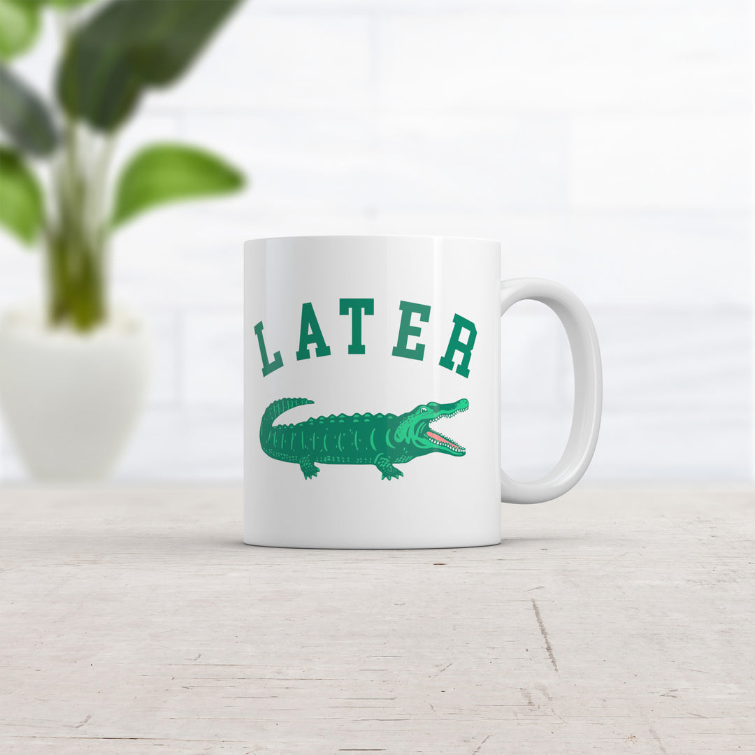Later Gator Mug