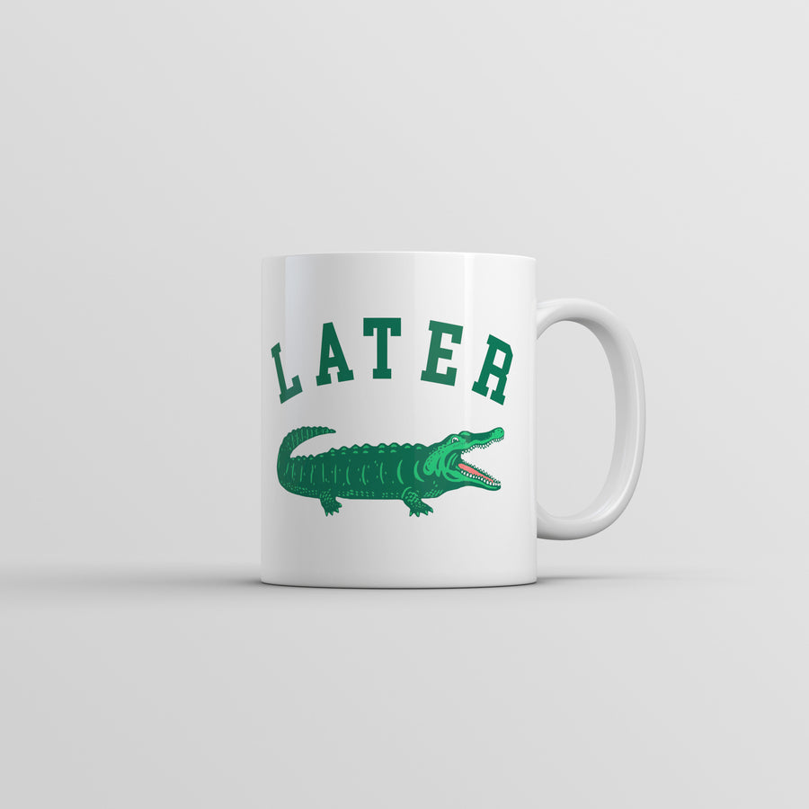 Funny White Later Gator Coffee Mug Nerdy animal sarcastic Tee